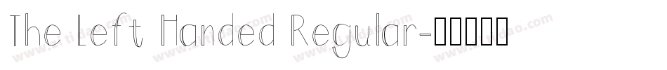 The Left Handed Regular字体转换